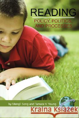 Reading: Policy, Politics, and Processes (PB) Song, Mengli 9781593118532 Information Age Publishing - książka