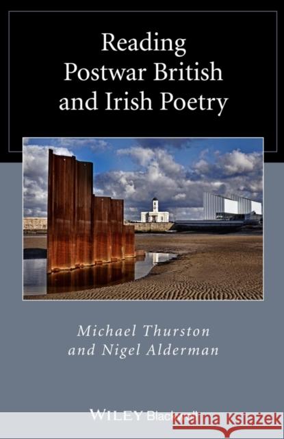 Reading Postwar British and Irish Poetry Thurston, Michael; Alderman, Nigel 9780470657317 John Wiley & Sons - książka