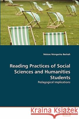 Reading Practices of Social Sciences and Humanities Students Melese Mengesha Beshah 9783639293852 VDM Verlag - książka