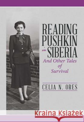 Reading Pushkin in Siberia Celia Ores 9781483449470 Lulu Publishing Services - książka