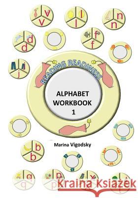 Reading Readiness Alphabet Workbook 1 Marina Vigodsky 9781725025158 Createspace Independent Publishing Platform - książka