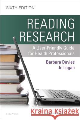 Reading Research : A User-Friendly Guide for Health Professionals Davies, Barbara|||Logan, Jo 9781771720731  - książka