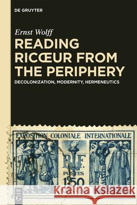 Reading Ricoeur from the Periphery Ernst Wolff 9783119146777 de Gruyter - książka