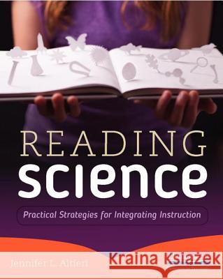 Reading Science: Practical Strategies for Integrating Instruction Jennifer Altieri 9780325062587 Heinemann Educational Books - książka