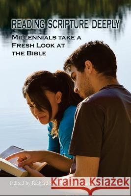 Reading Scripture Deeply: Millennials Take a Fresh Look at the Bible Richard S. Hess E. Randolph Richards 9781514853603 Createspace - książka