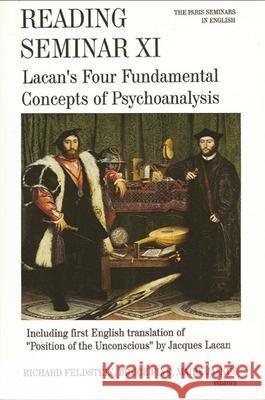 Reading Seminar XI: Lacan's Four Fundamental Concepts of Psychoanalysis: The Paris Seminars in English Richard Feldstein Maire Jaanus Bruce Fink 9780791421482 State University of New York Press - książka
