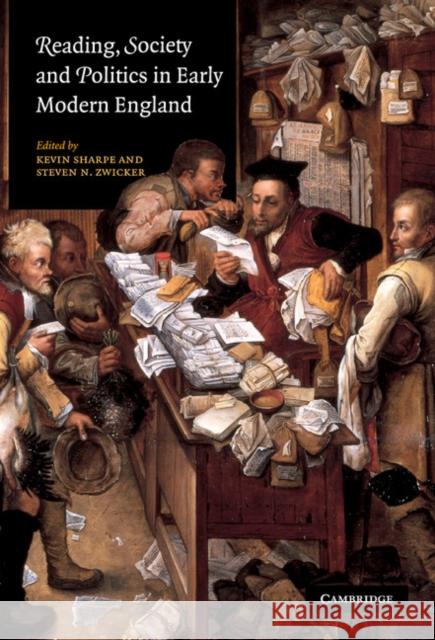 Reading, Society and Politics in Early Modern England Kevin Sharpe Steven N. Zwicker Sharpe Kevin 9780521824347 Cambridge University Press - książka