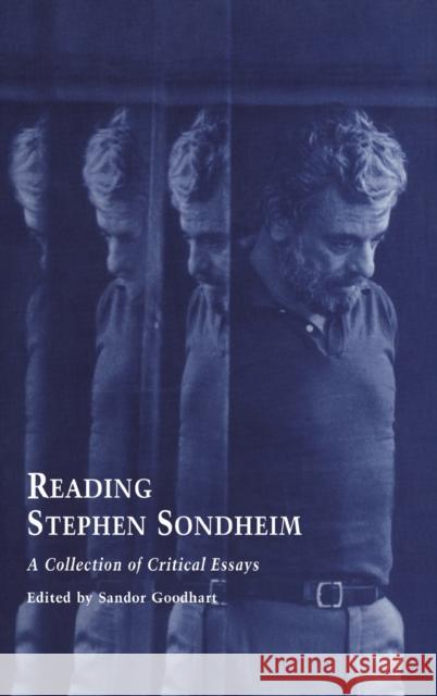 Reading Stephen Sondheim: A Collection of Critical Essays Goodhart, Sandor 9780815328322 Garland Publishing - książka