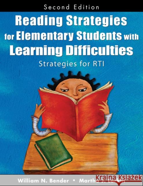 Reading Strategies for Elementary Students with Learning Difficulties: Strategies for RTI Bender, William N. 9781412960694 SAGE PUBLICATIONS INC - książka
