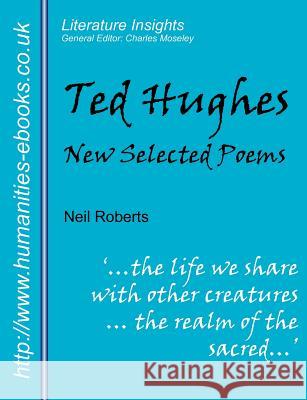 Reading Ted Hughes: New Selected Poems Roberts, Neil 9781847600707 Humanities - Ebooks.co.uk - książka