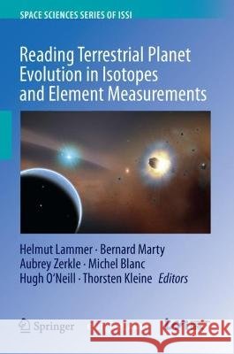 Reading Terrestrial Planet Evolution in Isotopes and Element Measurements  9789402420968 Springer Netherlands - książka