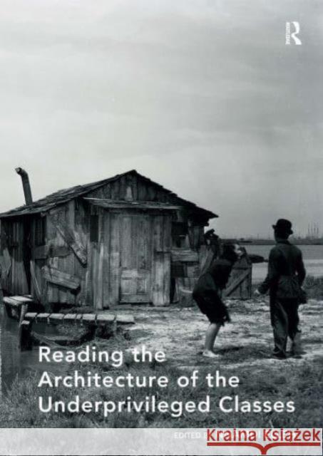 Reading the Architecture of the Underprivileged Classes Nnamdi Elleh 9781032837529 Routledge - książka