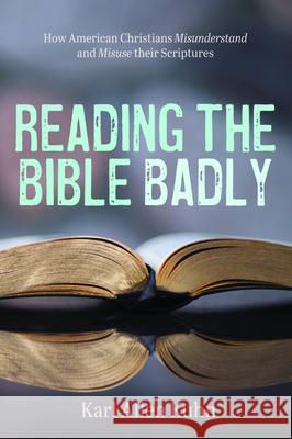 Reading the Bible Badly Karl Allen Kuhn 9781725266988 Cascade Books - książka