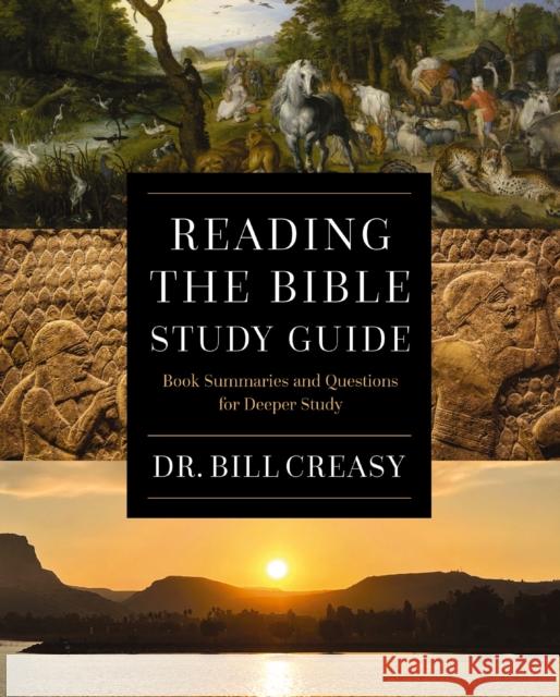 Reading the Bible Study Guide: Book Summaries and Questions for Deeper Study William C. Creasy 9780310176756 Zondervan - książka