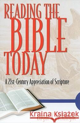 Reading the Bible Today: A 21st-Century Appreciation of Scripture Edgar V. McKnight 9781573124072 Smyth & Helwys Publishing - książka