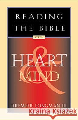 Reading the Bible with Heart & Mind Tremper, III Longman 9780891099840 Navpress Publishing Group - książka