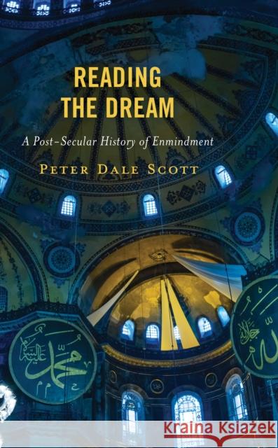 Reading the Dream Peter Dale Scott 9781538181515 Rowman & Littlefield Publishers - książka