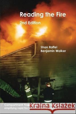 Reading the Fire - second edition Shan W Raffel Benjamin A Walker  9780645142020 Aus-Rescue Pty Ltd - książka