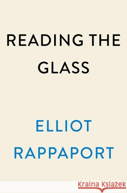 Reading the Glass: A Captain's View of Weather, Water, and Life on Ships Rappaport, Elliot 9780593185056  - książka