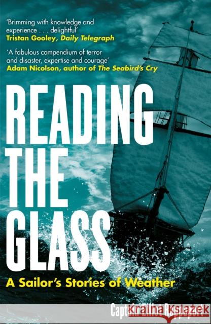 Reading the Glass: A Sailor's Stories of Weather Rappaport, Elliot 9781529369373 Hodder & Stoughton - książka