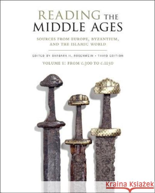 Reading the Middle Ages Volume I: From C.300 to C.1150 Barbara H. Rosenwein 9781442636774 University of Toronto Press - książka