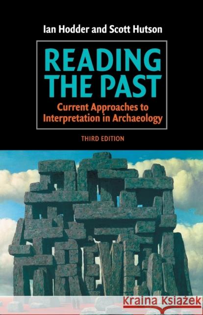 Reading the Past: Current Approaches to Interpretation in Archaeology Hodder, Ian 9780521528849  - książka