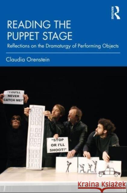 Reading the Puppet Stage: Reflections on the Dramaturgy of Performing Objects Claudia Orenstein 9780367561444 Routledge - książka