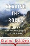 Reading the Rocks: The Autobiography of the Earth Marcia Bjornerud 9780465006847 Basic Books