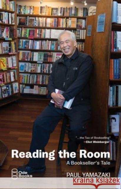 Reading the Room: A Bookseller's Tale Paul Yamazaki Rick Simonson 9781958846698 Ode Books - książka