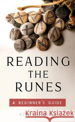 Reading the Runes: A Beginner's Guide Kim Farnell 9781571747693 Hampton Roads Publishing Co - książka