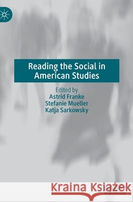 Reading the Social in American Studies  9783030935504 Springer Nature Switzerland AG - książka