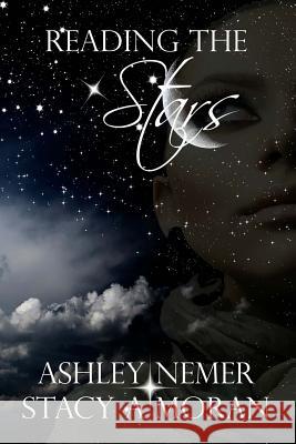 Reading the Stars Ashley Nemer Stacy a. Moran 9781941194065 Art of Safkhet - książka