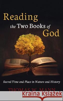 Reading the Two Books of God Thomas W. Mann 9781666719864 Cascade Books - książka