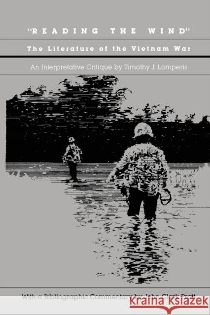 Reading the Wind: The Literature of the Vietnam War Timothy J. Lomperis   9780822307495 Duke University Press - książka