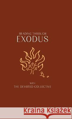 Reading Through Exodus Aimee Walker Emily Tyler Vicki Bentley 9780473670757 Devoted Collective Ltd - książka