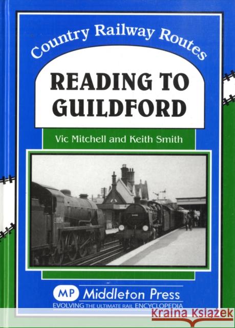 Reading to Guildford Vic Mitchell, Keith Smith 9780906520475 Middleton Press - książka