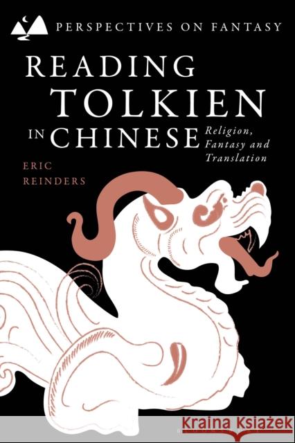 Reading Tolkien in Chinese Eric  (Emory University, USA) Reinders 9781350374645 Bloomsbury Publishing PLC - książka