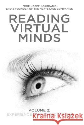 Reading Virtual Minds Volume II: Experience and Expectation - Color Joseph Carrabis 9781523204021 Createspace Independent Publishing Platform - książka