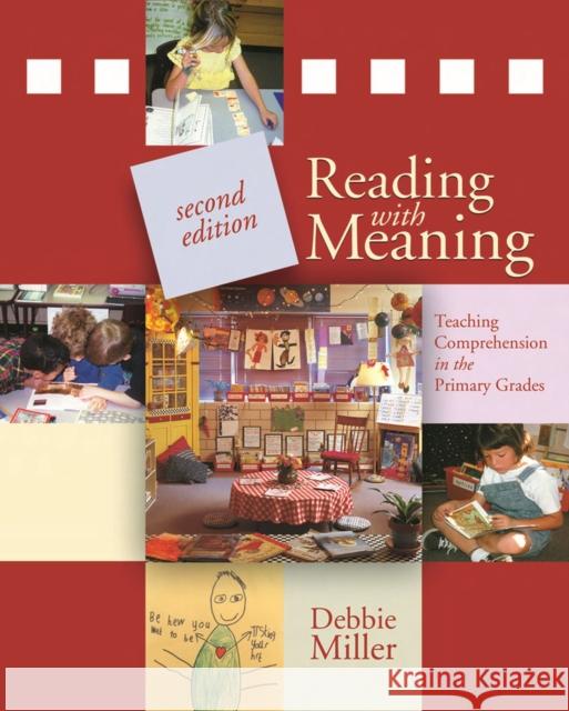 Reading with Meaning, 2nd Edition: Teaching Comprehension in the Primary Grades Miller, Debbie 9781571109552 Taylor & Francis Inc - książka