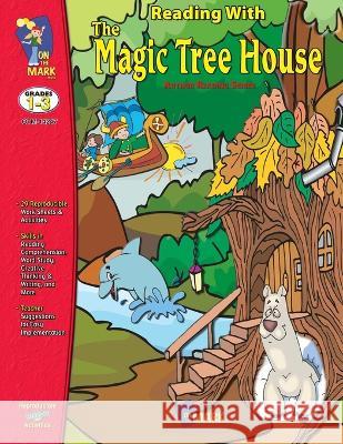 Reading with the Magic Treehouse Study Grades 1-3 Frances Stanford   9781550356496 On the Mark Press - książka