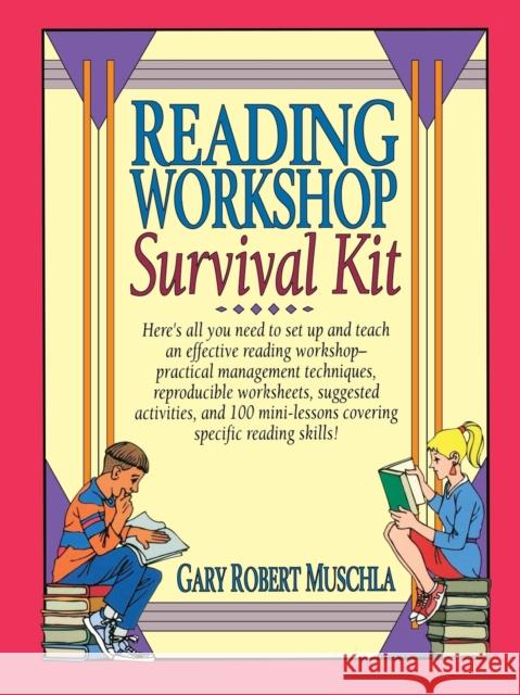 Reading Workshop Survival Kit Gary Robert Muschla 9780876285923 Jossey-Bass - książka