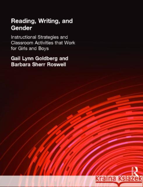 Reading, Writing, and Gender Gail Lynn Goldberg Barbara Roswell 9781930556232 Eye on Education, - książka