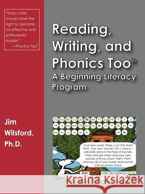 Reading, Writing and Phonics Too (R) Wilsford, Jim 9781412031943 Trafford Publishing - książka