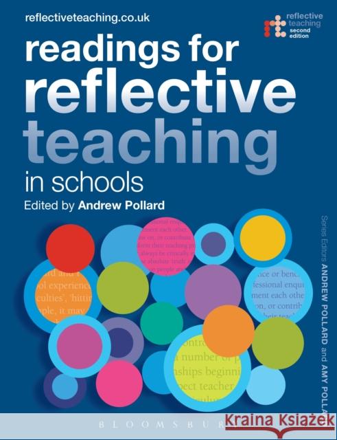 Readings for Reflective Teaching in Schools Professor Andrew Pollard (IOE, UCL's Faculty of Education and Society, University College London, UK), Dr Amy Pollard, P 9781472506566 Bloomsbury Publishing PLC - książka