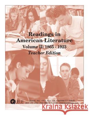 Readings in American Literature Volume II: 1865 - 1923 Teacher Edition Kathi Godiksen Patricia F. Braccio Sarah M. Williams 9781975881641 Createspace Independent Publishing Platform - książka