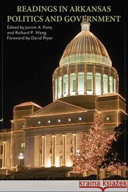Readings in Arkansas Politics and Government Janine A. Parry Parry Richard P. Wang David Pryor 9781557289032 University of Arkansas Press - książka