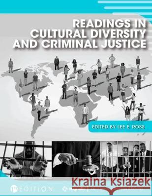 Readings in Cultural Diversity and Criminal Justice Lee E. Ross 9781516599240 Cognella Academic Publishing - książka