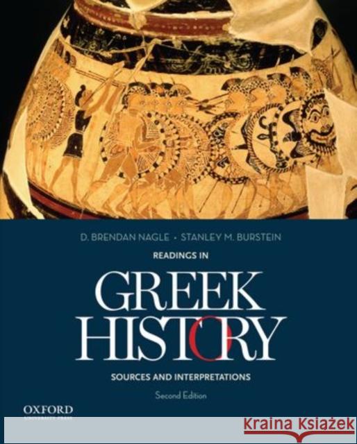 Readings in Greek History: Sources and Interpretations Nagle, D. Brendan 9780199978458 Oxford University Press, USA - książka