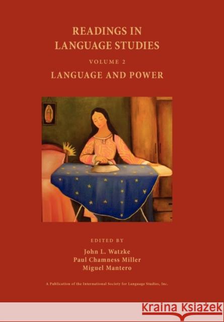 Readings in Language Studies, Volume 2: Language and Power Watzke, John L. 9780977911424 International Society for Language Studies, I - książka