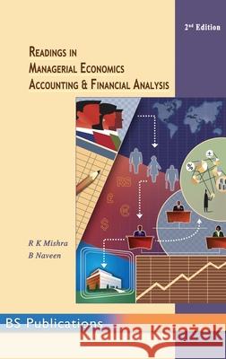 Readings in Managerial Economics, Accounting and Financial Analysis R. K. Mishra B. Navin 9789352300303 BS Publications - książka